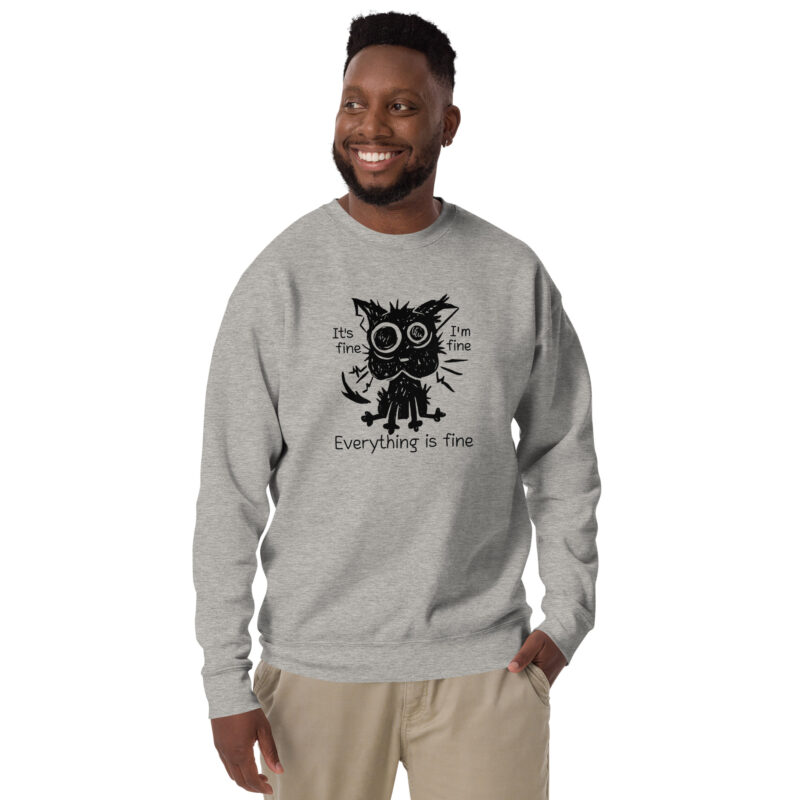 It’s Fine Cat Unisex-Sweatshirt – Sweatshirts – klamottn.de