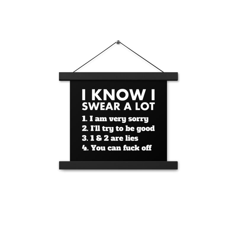 I know I swear a lot but you can fuck off Poster mit Aufhängern – Home & Living – klamottn.de