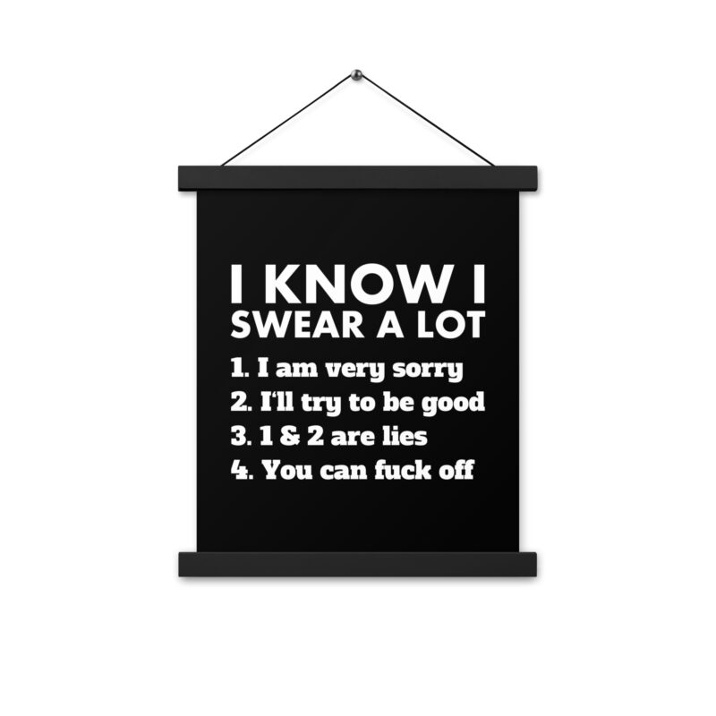 I know I swear a lot but you can fuck off Poster mit Aufhängern – Home & Living – klamottn.de
