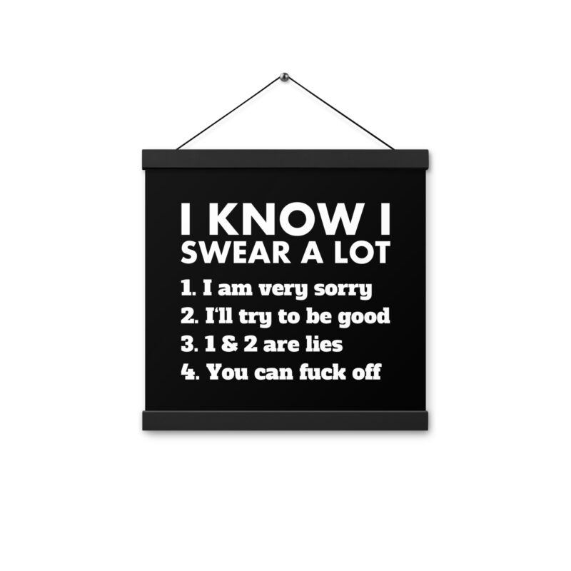 I know I swear a lot but you can fuck off Poster mit Aufhängern – Home & Living – klamottn.de