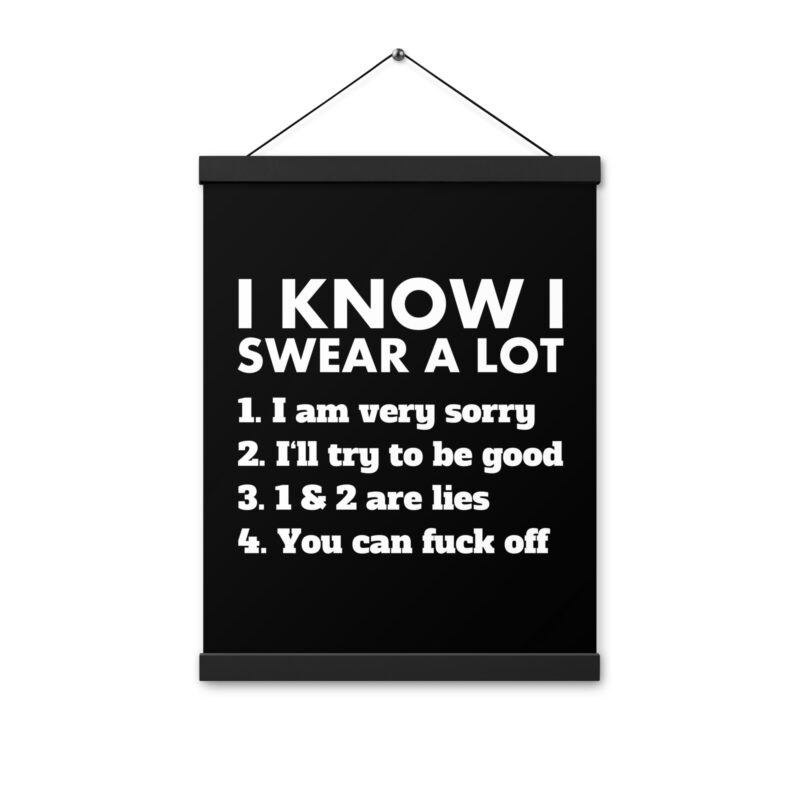 I know I swear a lot but you can fuck off Poster mit Aufhängern – Home & Living – klamottn.de