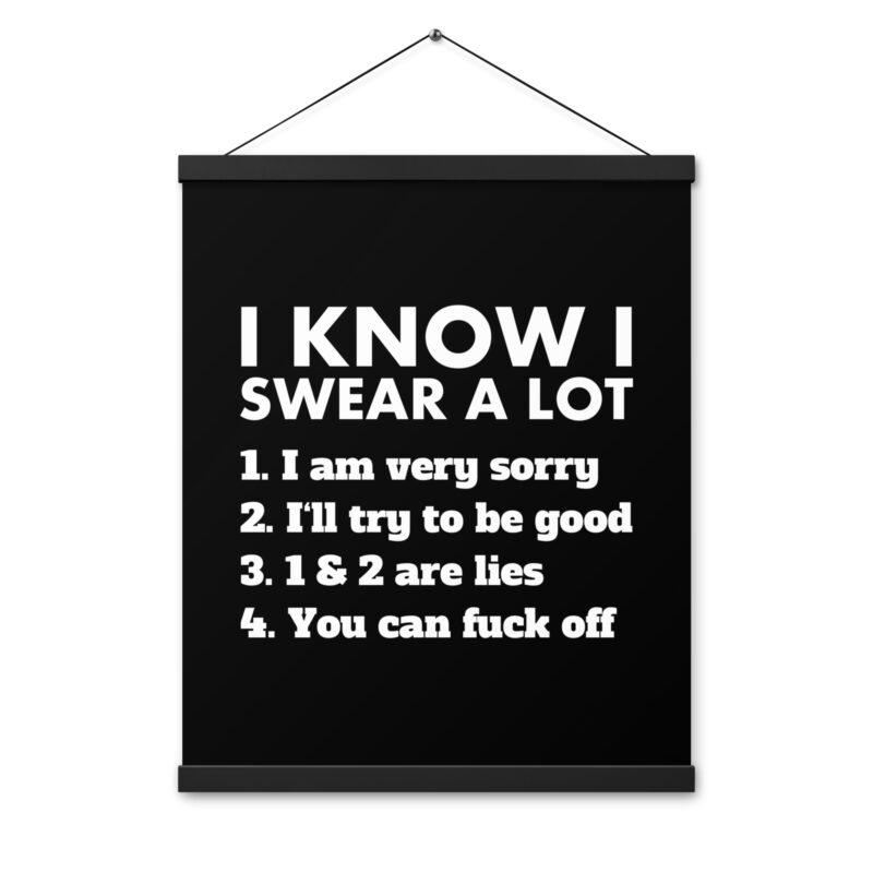 I know I swear a lot but you can fuck off Poster mit Aufhängern – Home & Living – klamottn.de