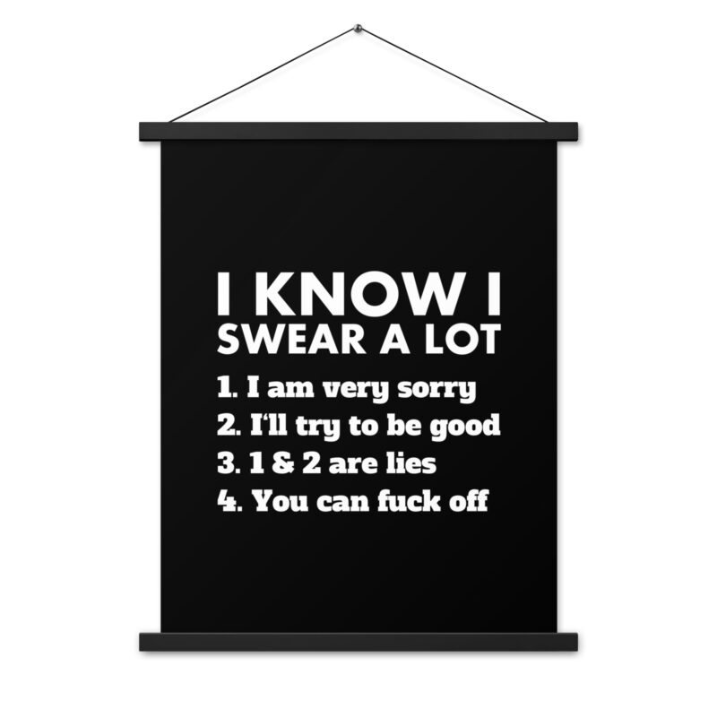 I know I swear a lot but you can fuck off Poster mit Aufhängern – Home & Living – klamottn.de