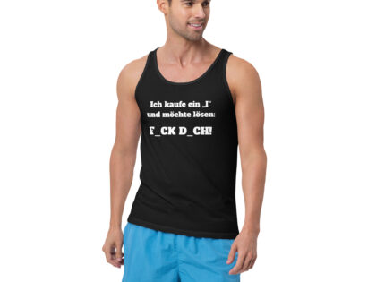 Ich kaufe ein „I“ und möchte lösen: F.ck D.ch Unisex-Tank-Top – Tank Tops – klamottn.de Ich kaufe ein „I“ und möchte lösen: F.ck D.ch Unisex-Tank-Top – Tank Tops – klamottn.de