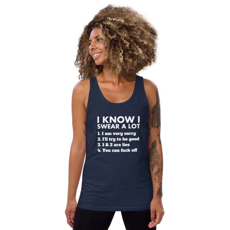 I know I swear a lot but you can fuck off Unisex-Tank-Top – Tank Tops – klamottn.de