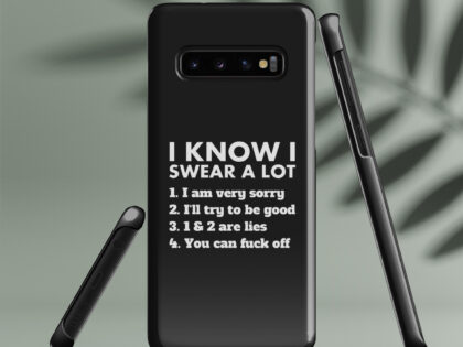 I know I swear a lot but you can fuck off Samsung®-Handyhülle – Accessoires – klamottn.de I know I swear a lot but you can fuck off Samsung®-Handyhülle – Accessoires – klamottn.de