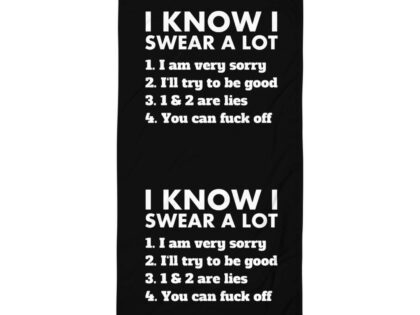 I know I swear a lot but you can fuck off Handtuch – Home & Living – klamottn.de I know I swear a lot but you can fuck off Handtuch – Home & Living – klamottn.de