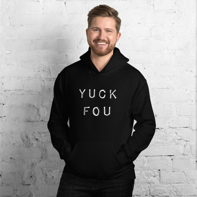 Yuck Fou – Fuck You – Buchstabendreher Wortspiel Unisex-Hoodie