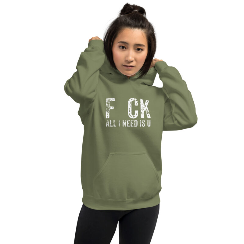 F_ck All I Need Is U Unisex-Hoodie – Hoodies – klamottn.de