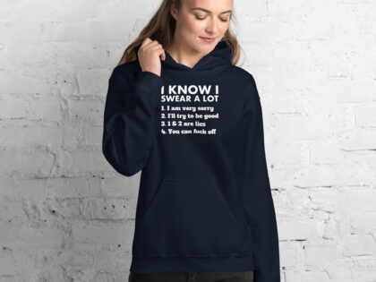 I know I swear a lot but you can fuck off Unisex-Hoodie – Hoodies – klamottn.de I know I swear a lot but you can fuck off Unisex-Hoodie – Hoodies – klamottn.de