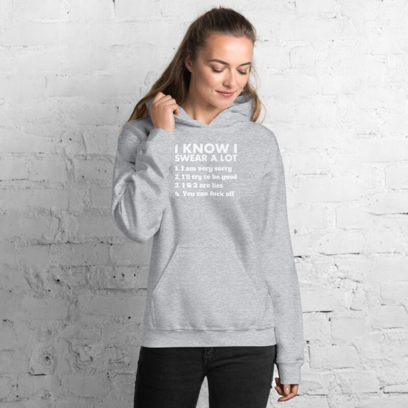 I know I swear a lot but you can fuck off Unisex-Hoodie