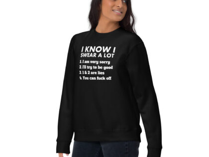 I know I swear a lot but you can fuck off Unisex-Sweatshirt – Sweatshirts – klamottn.de I know I swear a lot but you can fuck off Unisex-Sweatshirt – Sweatshirts – klamottn.de
