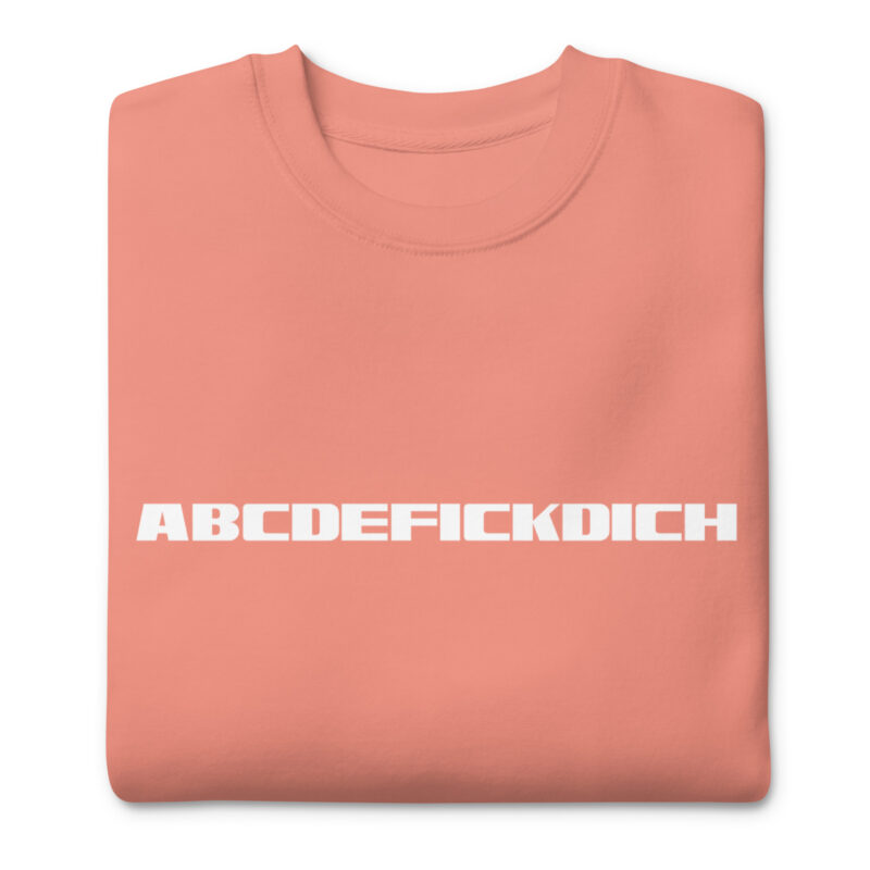 ABCDEFICKDICH Alphabet Humor Unisex-Sweatshirt