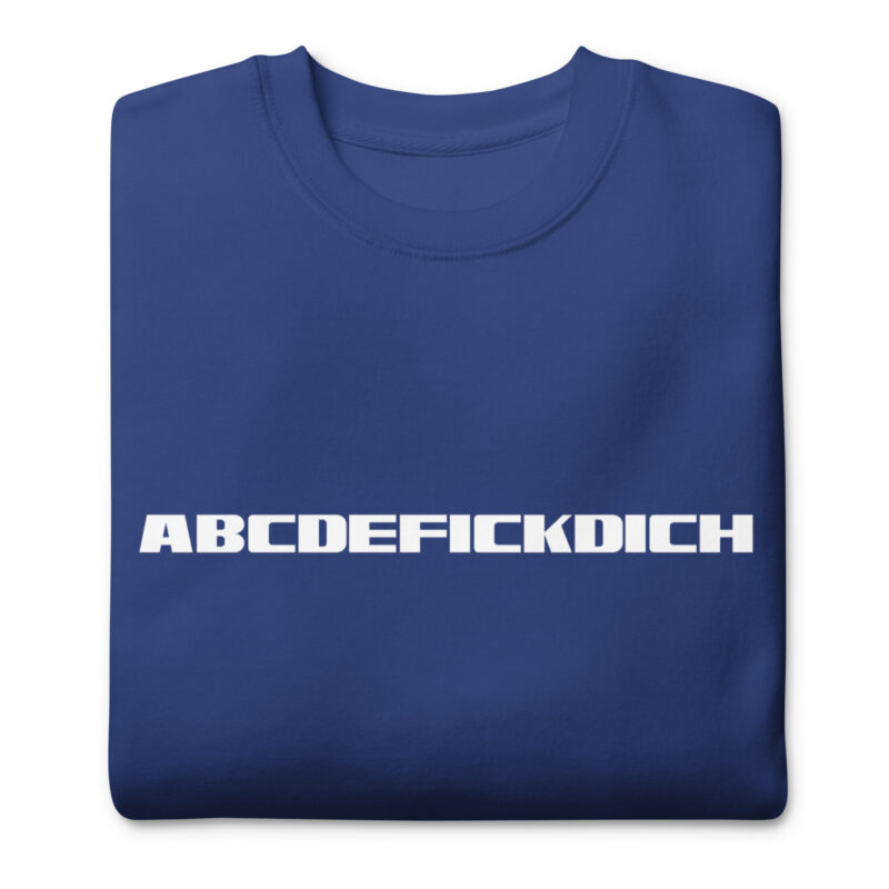 ABCDEFICKDICH Alphabet Humor Unisex-Sweatshirt – Sweatshirts – klamottn.de