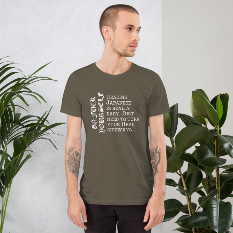 Reading Japanese is really easy. Just need to turn your head Unisex-T-Shirt
