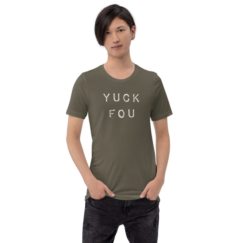 Yuck Fou – Fuck You Unisex-T-Shirt