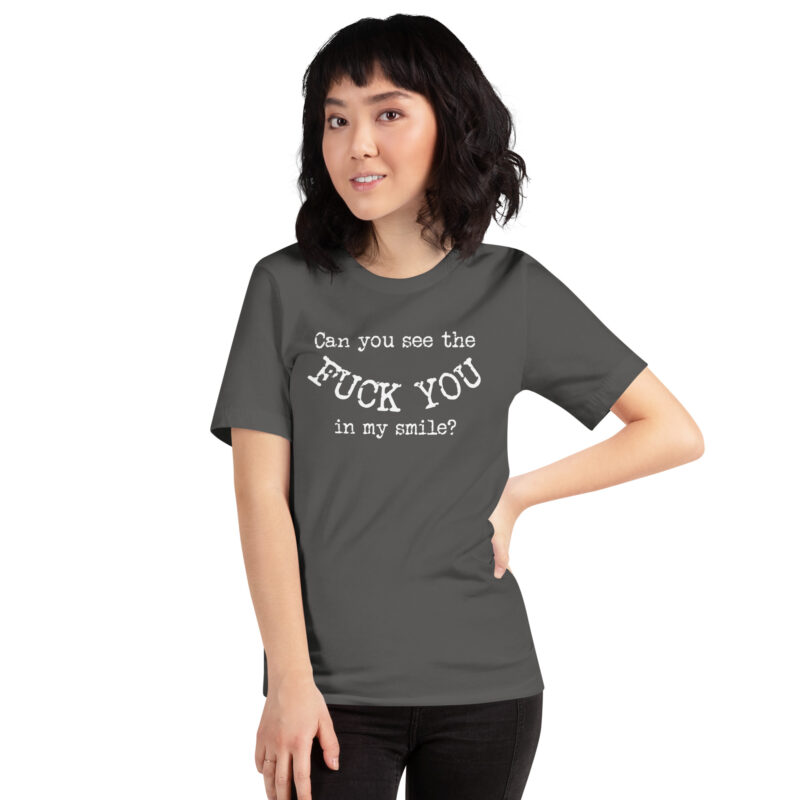 Can you see the Fuck You in my smile? Unisex-T-Shirt – T-Shirts – klamottn.de