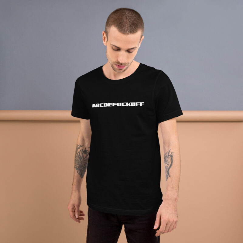 ABCDEFUCKOFF Alphabet Humor Unisex-T-Shirt – T-Shirts – klamottn.de