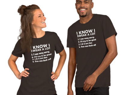 I know I swear a lot but you can fuck off Unisex-T-Shirt – T-Shirts – klamottn.de I know I swear a lot but you can fuck off Unisex-T-Shirt – T-Shirts – klamottn.de