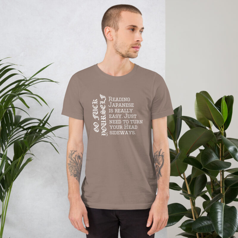 Reading Japanese is really easy. Just need to turn your head Unisex-T-Shirt