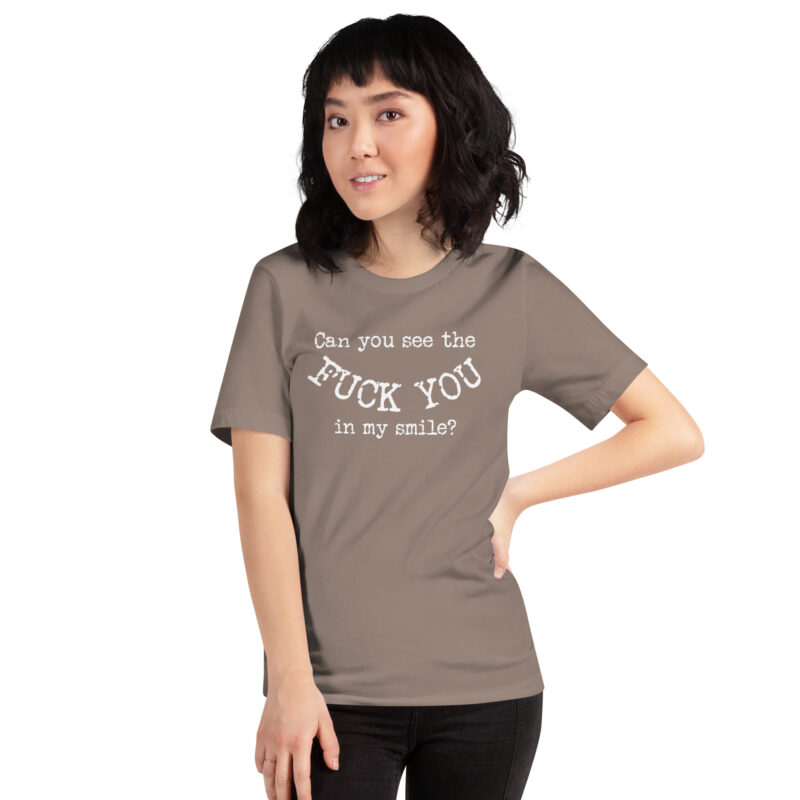 Can you see the Fuck You in my smile? Unisex-T-Shirt – T-Shirts – klamottn.de