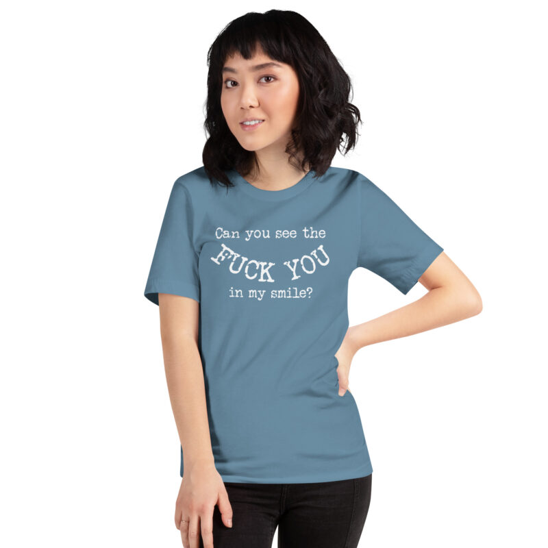 Can you see the Fuck You in my smile? Unisex-T-Shirt – T-Shirts – klamottn.de