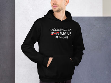 Faschismus ist keine Meinung Unisex-Hoodie – Hoodies – klamottn.de Faschismus ist keine Meinung Unisex-Hoodie – Hoodies – klamottn.de