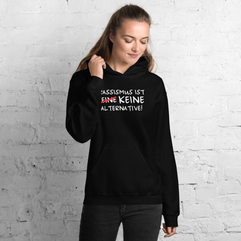Rassismus ist keine Alternative Unisex-Hoodie