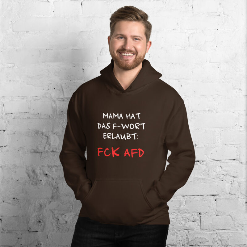 Mama hat das F-Wort erlaubt: FCK AFD Unisex-Hoodie – Hoodies – klamottn.de