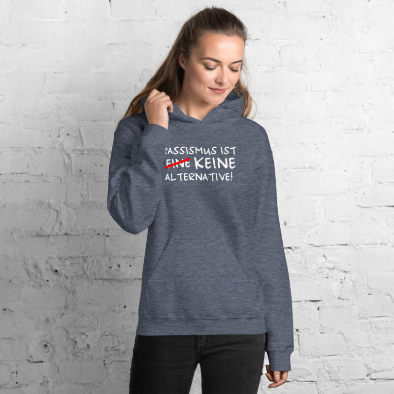 Rassismus ist keine Alternative Unisex-Hoodie