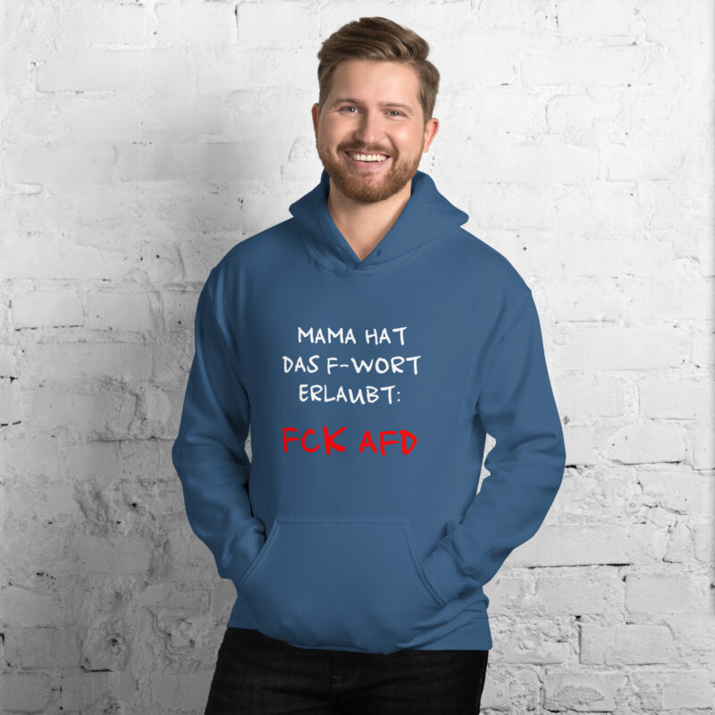 Mama hat das F-Wort erlaubt: FCK AFD Unisex-Hoodie – Hoodies – klamottn.de
