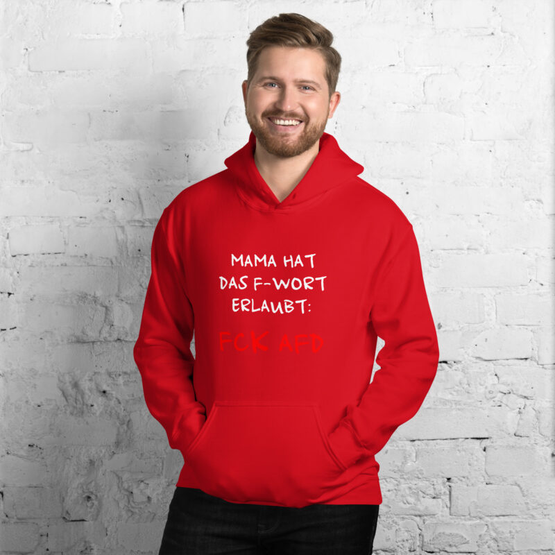 Mama hat das F-Wort erlaubt: FCK AFD Unisex-Hoodie – Hoodies – klamottn.de