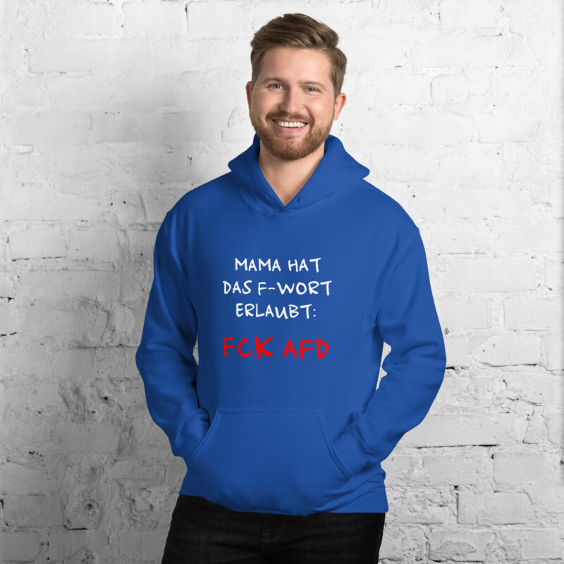 Mama hat das F-Wort erlaubt: FCK AFD Unisex-Hoodie – Hoodies – klamottn.de