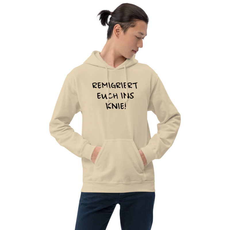 Remigriert euch ins Knie Unisex-Hoodie – Hoodies – klamottn.de