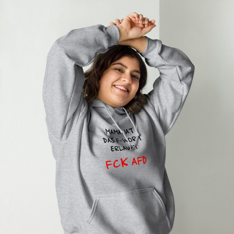 Mama hat das F-Wort erlaubt: FCK AFD Unisex-Hoodie – Hoodies – klamottn.de