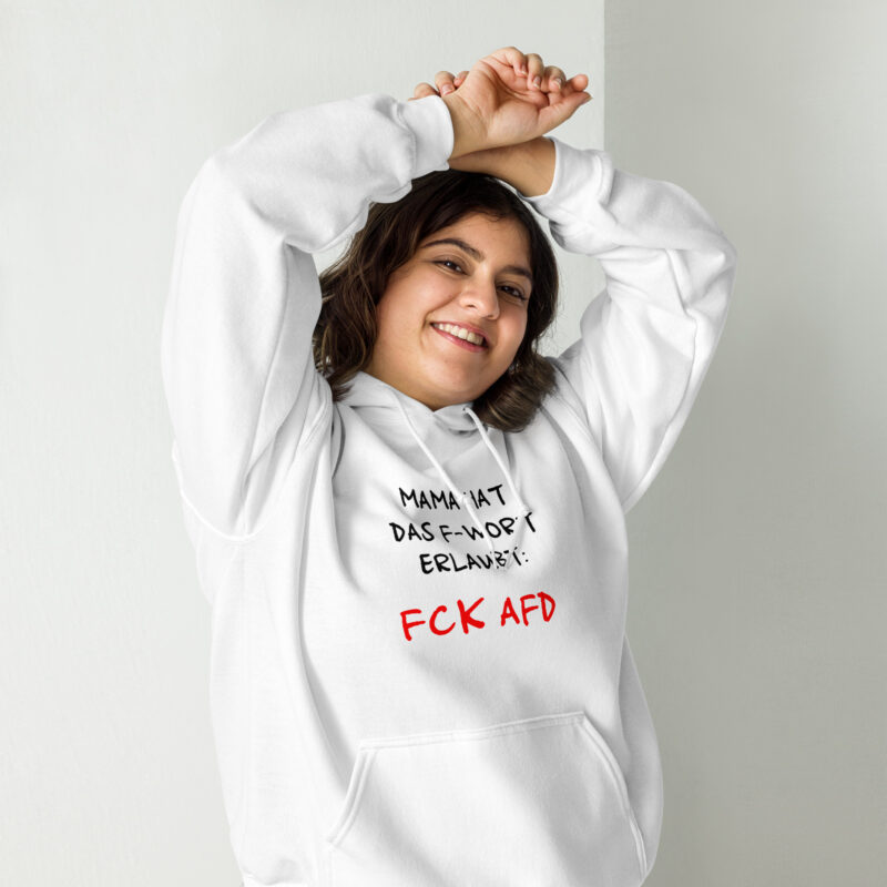 Mama hat das F-Wort erlaubt: FCK AFD Unisex-Hoodie – Hoodies – klamottn.de