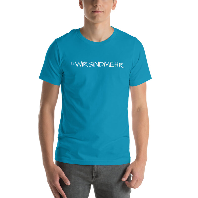 #WIRSINDMEHR Unisex-T-Shirt