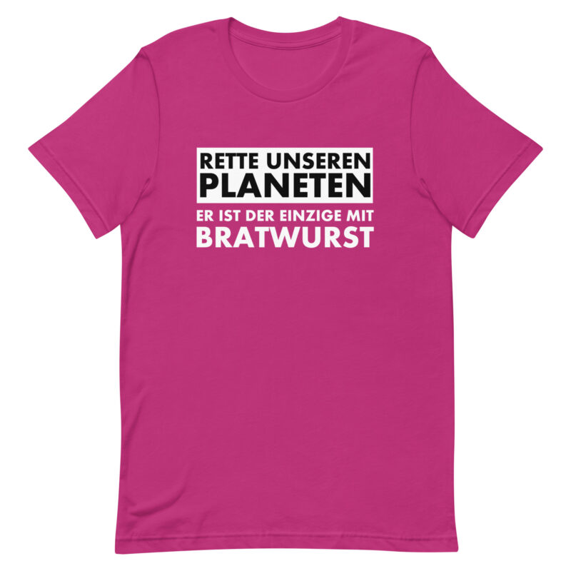Rette unseren Planeten. Er ist der Einzige mit Bratwurst Unisex-T-Shirt – T-Shirts – klamottn.de