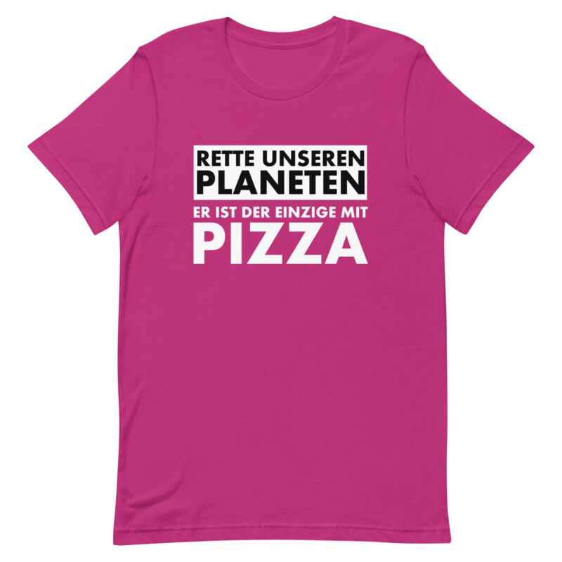 Rette unseren Planeten. Er ist der Einzige mit Pizza Unisex-T-Shirt – T-Shirts – klamottn.de
