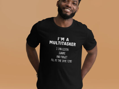 I'm a Multitasker - Ich bin ein Multitasking-Talent Unisex-T-Shirt – T-Shirts – klamottn.de I'm a Multitasker - Ich bin ein Multitasking-Talent Unisex-T-Shirt – T-Shirts – klamottn.de