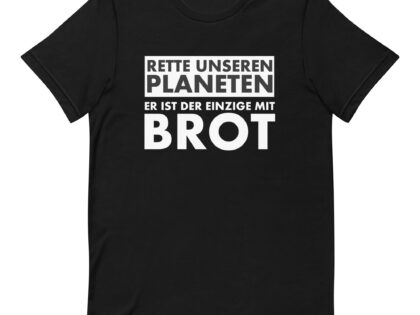 Rette unseren Planeten. Er ist der Einzige mit Brot Unisex-T-Shirt – T-Shirts – klamottn.de Rette unseren Planeten. Er ist der Einzige mit Brot Unisex-T-Shirt – T-Shirts – klamottn.de