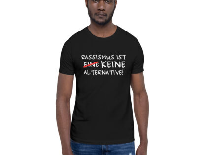 Rassismus ist keine Alternative Unisex-T-Shirt – T-Shirts – klamottn.de Rassismus ist keine Alternative Unisex-T-Shirt – T-Shirts – klamottn.de