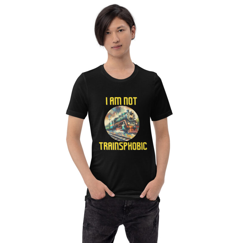 I am not Trainsphobic Unisex-T-Shirt – T-Shirts – klamottn.de