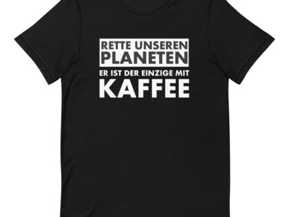 Rette unseren Planeten. Er ist der Einzige mit Kaffee Unisex-T-Shirt – T-Shirts – klamottn.de Rette unseren Planeten. Er ist der Einzige mit Kaffee Unisex-T-Shirt – T-Shirts – klamottn.de