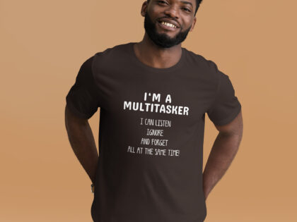 I'm a Multitasker - Ich bin ein Multitasking-Talent Unisex-T-Shirt – T-Shirts – klamottn.de I'm a Multitasker - Ich bin ein Multitasking-Talent Unisex-T-Shirt – T-Shirts – klamottn.de