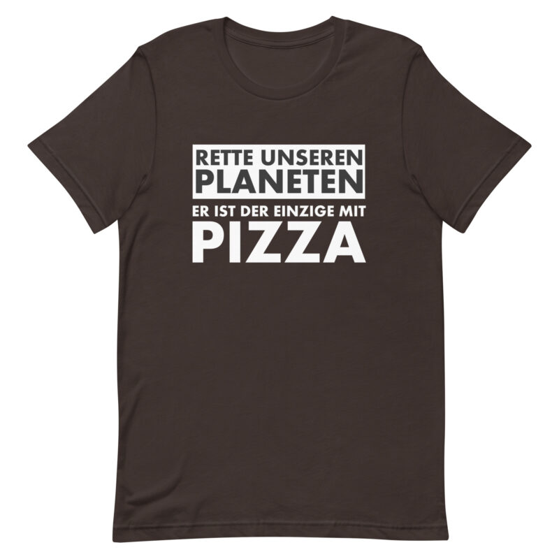 Rette unseren Planeten. Er ist der Einzige mit Pizza Unisex-T-Shirt – T-Shirts – klamottn.de