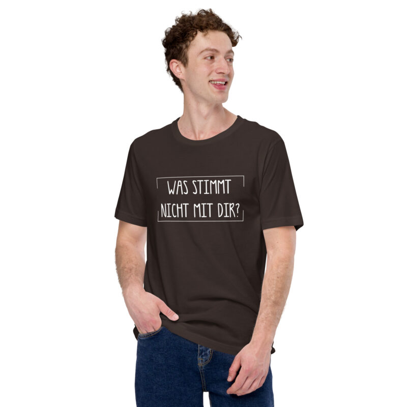Was stimmt nicht mit dir? Unisex-T-Shirt