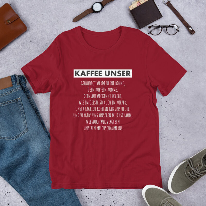 Kaffee Unser Unisex-T-Shirt