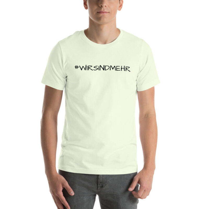 #WIRSINDMEHR Unisex-T-Shirt