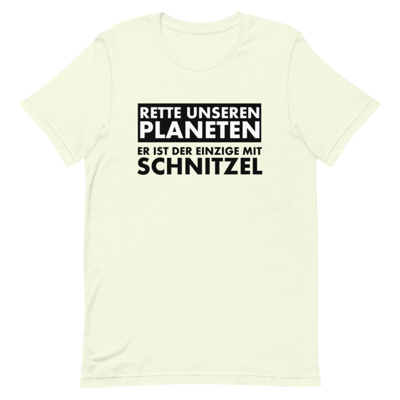 Rette unseren Planeten. Er ist der Einzige mit Schnitzel Unisex-T-Shirt
